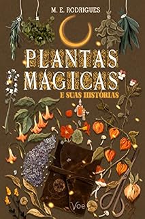 Livro Plantas Mágicas: e suas histórias