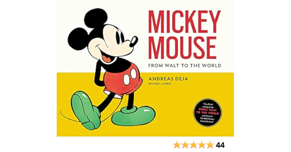 Mickey Mouse: From Walt To The World - Deja, Andreas | 9781681884684 |  Amazon.com.au | Books