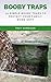 Survival Prepper’s Booby Trap Handbook: 10 Simple Booby Traps To Protect Your Family When SHTF
