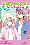 Voice Over!: Seiyu Academy, Vol. 9