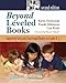 Beyond Leveled Books 2nd Edition: Supporting Early and Transitional Readers in Grades K-5