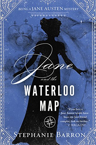 Jane and the Waterloo Map (Being a Jane Austen Mystery) by Stephanie Barron