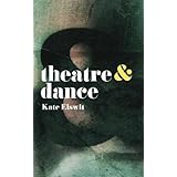 Theatre and Dance