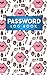 Password Log Book: Address Book Password Keeper, Password Journal, Large Print Password Book, Passwo by Rogue Plus Publishing