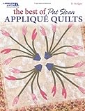 The Best of Pat Sloan Applique Quilts (Leisure Arts #3799) by 