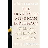 The Tragedy of American Diplomacy