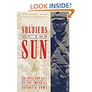 Soldiers of the Sun: The Rise and Fall of the Imperial Japanese Army
