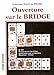 Ouverture sur le bridge by 