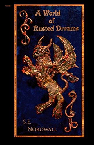 Download A World of Rusted Dreams Download A World of Rusted Dreams