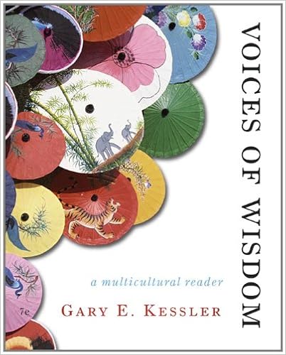 Amazon Com Voices Of Wisdom A Multicultural Philosophy Reader 9780495601531 Kessler Gary E Books