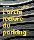 L'architecture du parking by