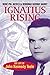 Ignatius Rising: The Life of John Kennedy Toole