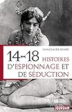 14-18 : histoires d'espionnage et de séduction by 