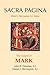 Sacra Pagina: The Gospel of Mark (Volume 2)