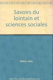 Savoirs du lointain et sciences sociales