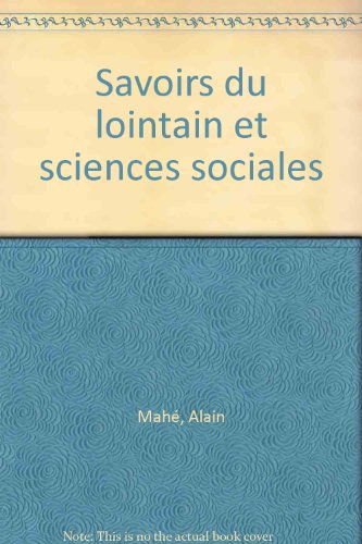 Savoirs du lointain et sciences sociales