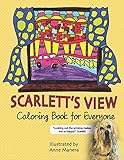 Scarlett's View Coloring Book for Everyone by Anne Manera