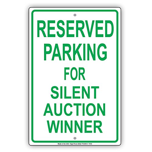 Reserved Parking For Silent Auction Winner Green Letters Notice Warning Aluminium Metal 12