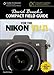 David Busch's Compact Field Guide for the Nikon V1/J1 (David Busch's Digital Photography Guides)