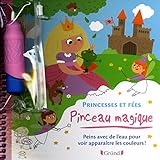 Princesses et fées : Peins avec de l'eau pour voir apparaitre les couleurs ! Avec un pinceau by