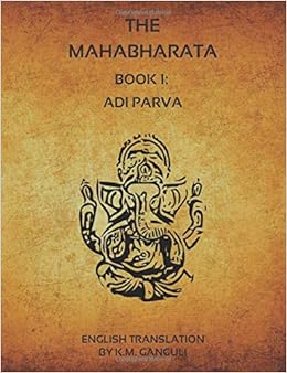 The Mahabharata Book 1 Adi Parva English Translation Amazon Co Uk Vyasa Ganguli Kisari Mohan 9798639764110 Books