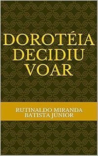 Livro Dorotéia Decidiu Voar