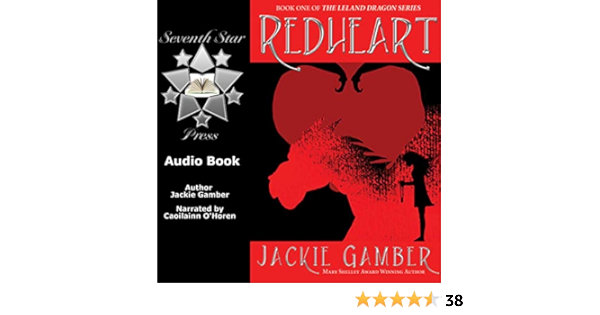 Amazon Com Redheart Book One Of The Leland Dragon Series Audible Audio Edition Jackie Gamber Caoilainn O Horen Seventh Star Press Audible Audiobooks