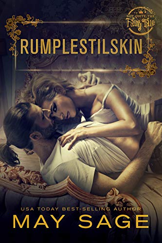 Rumpelstiltskin A Short Story Not Quite The Fairy Tale Book 6 - 