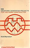 110 Waveform Generator Projects for the Home Constructor