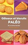 Image de Gâteaux et Biscuits Paléo: 35 recettes faciles (French Edition)