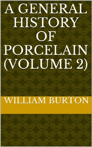 A general history of porcelain (Volume 2)