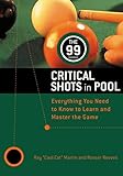 The 99 Critical Shots in Pool: Everything You Need to Know to Learn and Master the Game (Other) by Ray Martin, Inc. IMGS