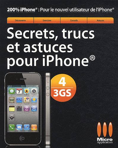 Secrets, trucs et astuces pour iPhone