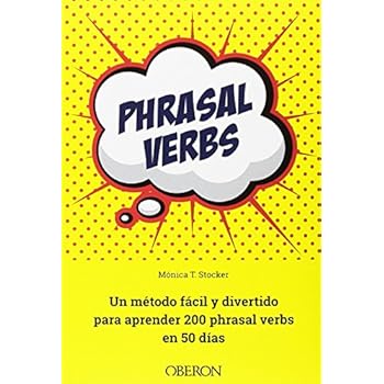 Phrasal verbs. Un método fácil y divertido para aprender 200 phrasal verbs en 50 días (Libros Singulares)