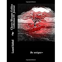 Cherry Blossom Golden Collection VI  Journal (Cherry Blossoms Tree Journal, with covers you can frame.  Soli Deo Gloria forever)