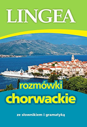 Rozmowki chorwackie ze slownikiem i gramatyka