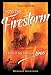 Into the Firestorm: A Novel of San Francisco, 1906