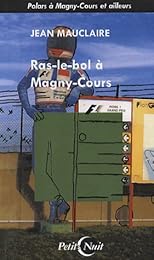 Ras-le-bol à Magny-Cours