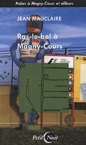 Ras-le-bol à Magny-Cours