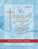 The Preacher's Outline & Sermon Bible: Psalms Vol. 3: New International Version by Leadership Ministries Worldwide