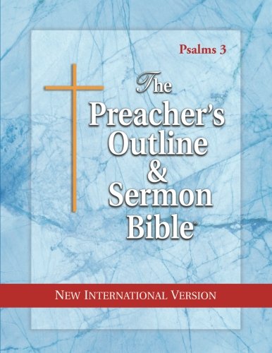The Preacher's Outline & Sermon Bible: Psalms Vol. 3: New International Version by Leadership Ministries Worldwide