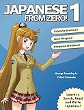 Japanese from Zero! 1: Proven Techniques to Learn Japanese for Students and Professionals (Volume 1)