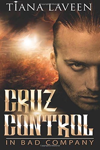 Cruz Control: In Bad Company (Saint series) (Volume 6) Paperback – May 20, 2017