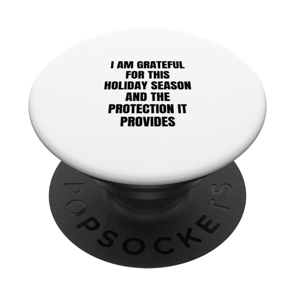 I am grateful for this holiday season and the protection... PopSockets Swappable PopGrip