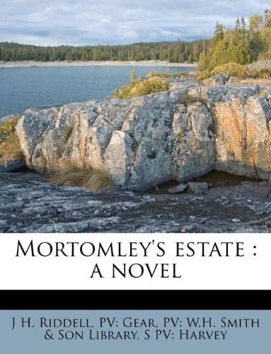 Mortomley's estate: a novel