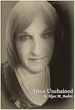 Alyce Unchained by Alyce M. Anders