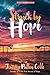 Struck by Hope: The True Story of Answering God's Call and the Creation of Little Pink Houses of Hop by Jeanine Patten-Coble