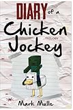 Diary of a Chicken Jockey Trilogy (An Unofficial Minecraft Book for Kids Ages 9 - 12 (Preteen)