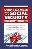Don't Gamble with Your Social Security Disability Benefits by 