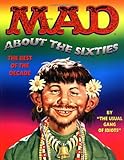 Mad About the Sixties: The Best of the Best Decade